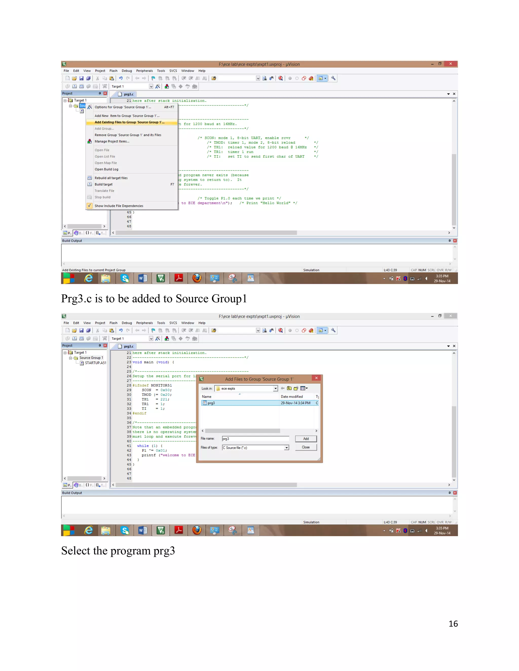 16
Prg3.c is to be added to Source Group1
Select the program prg3
 