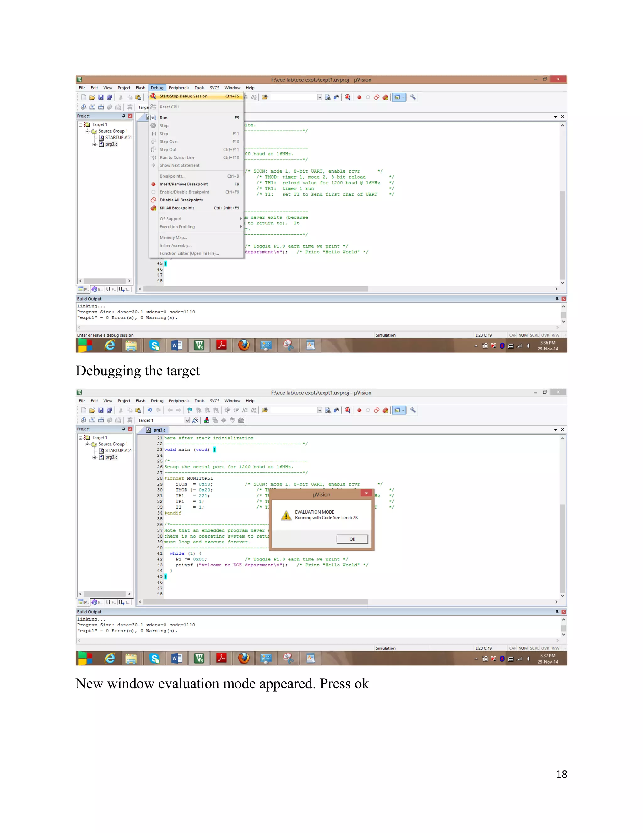 18
Debugging the target
New window evaluation mode appeared. Press ok
 