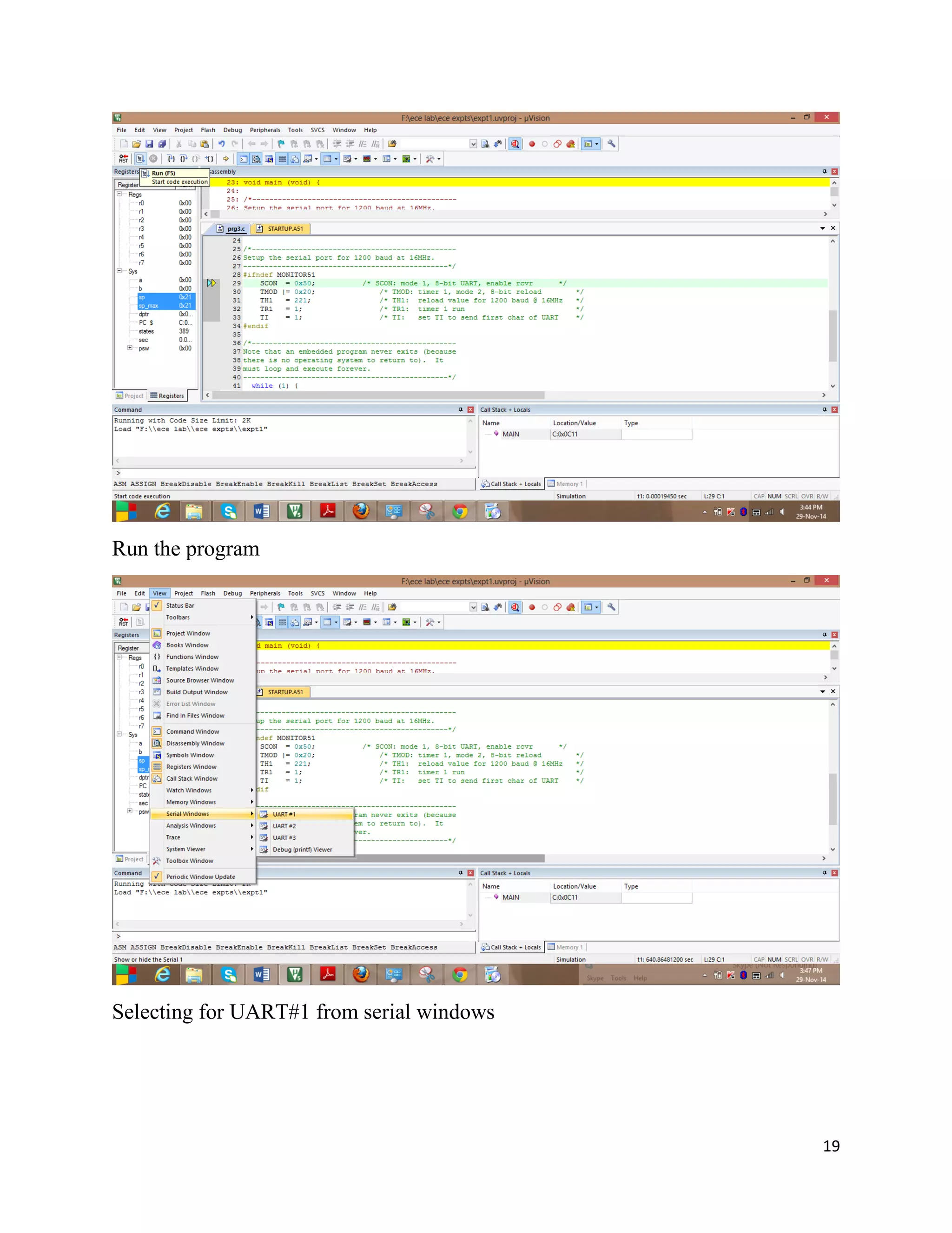 19
Run the program
Selecting for UART#1 from serial windows
 