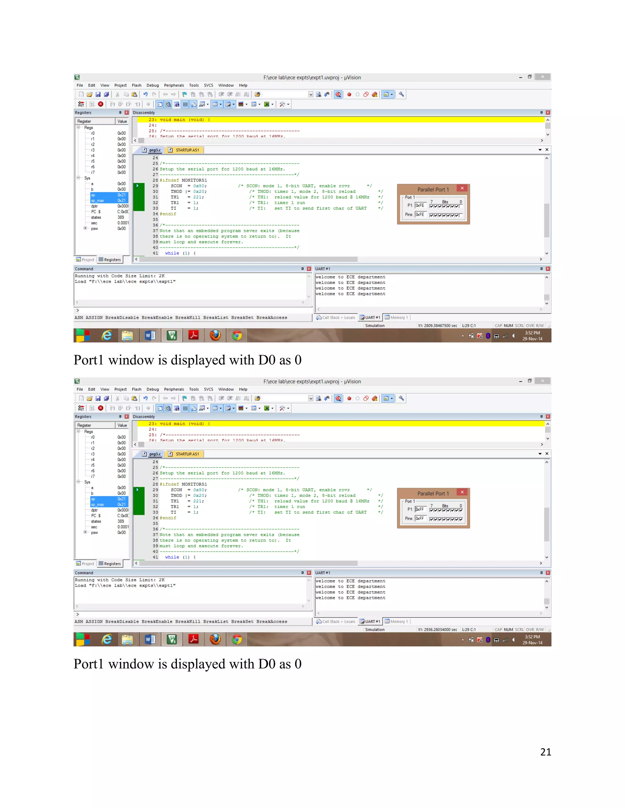 21
Port1 window is displayed with D0 as 0
Port1 window is displayed with D0 as 0
 