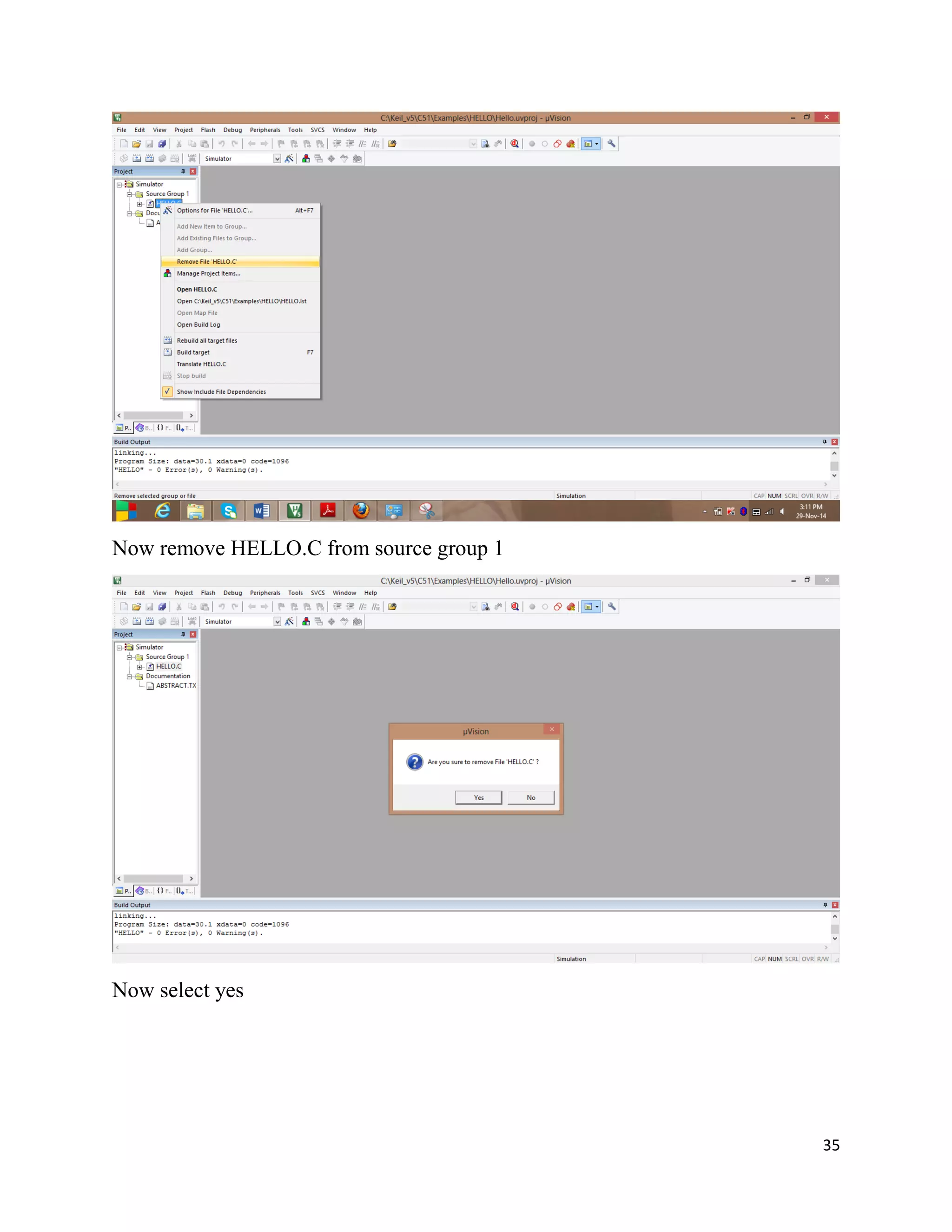35
Now remove HELLO.C from source group 1
Now select yes
 