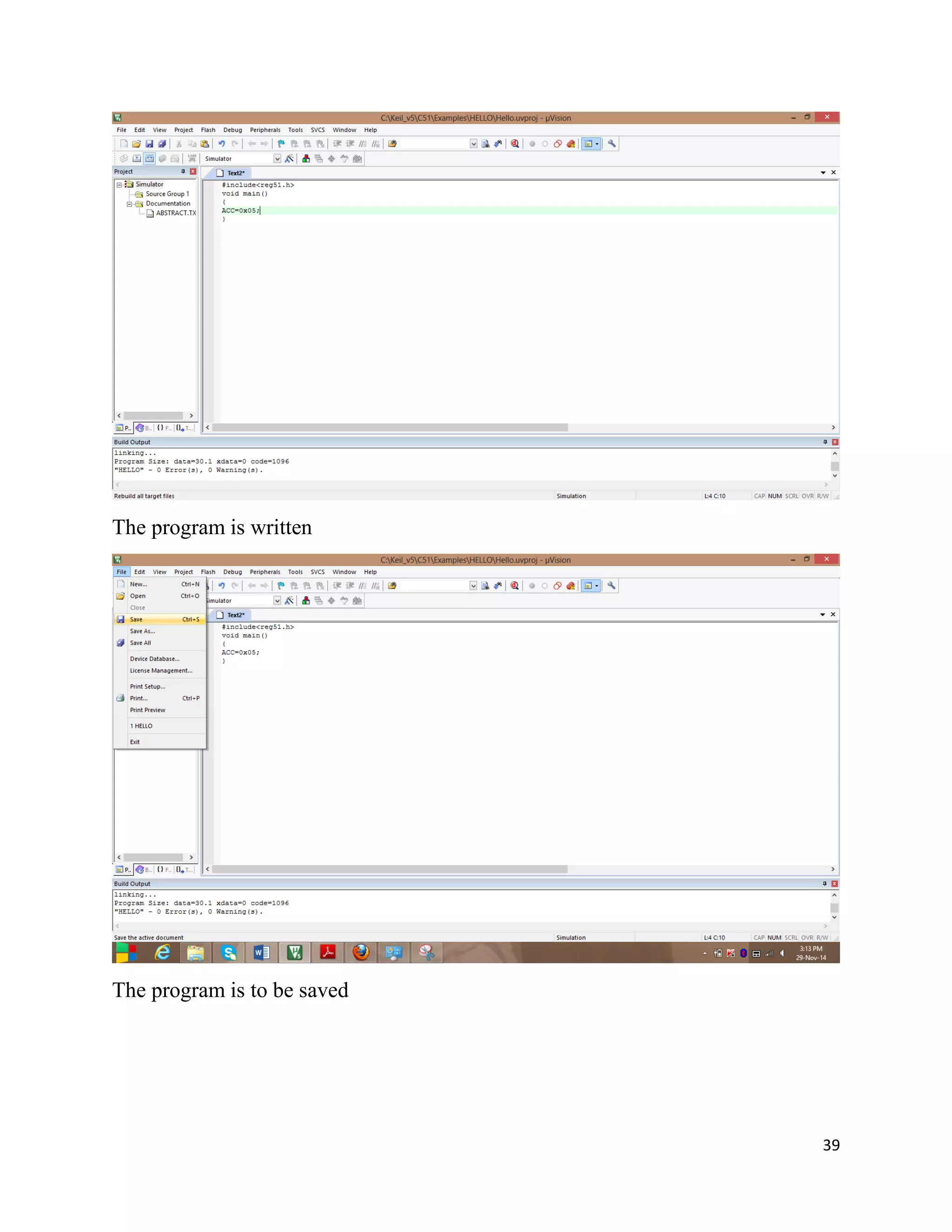 39
The program is written
The program is to be saved
 