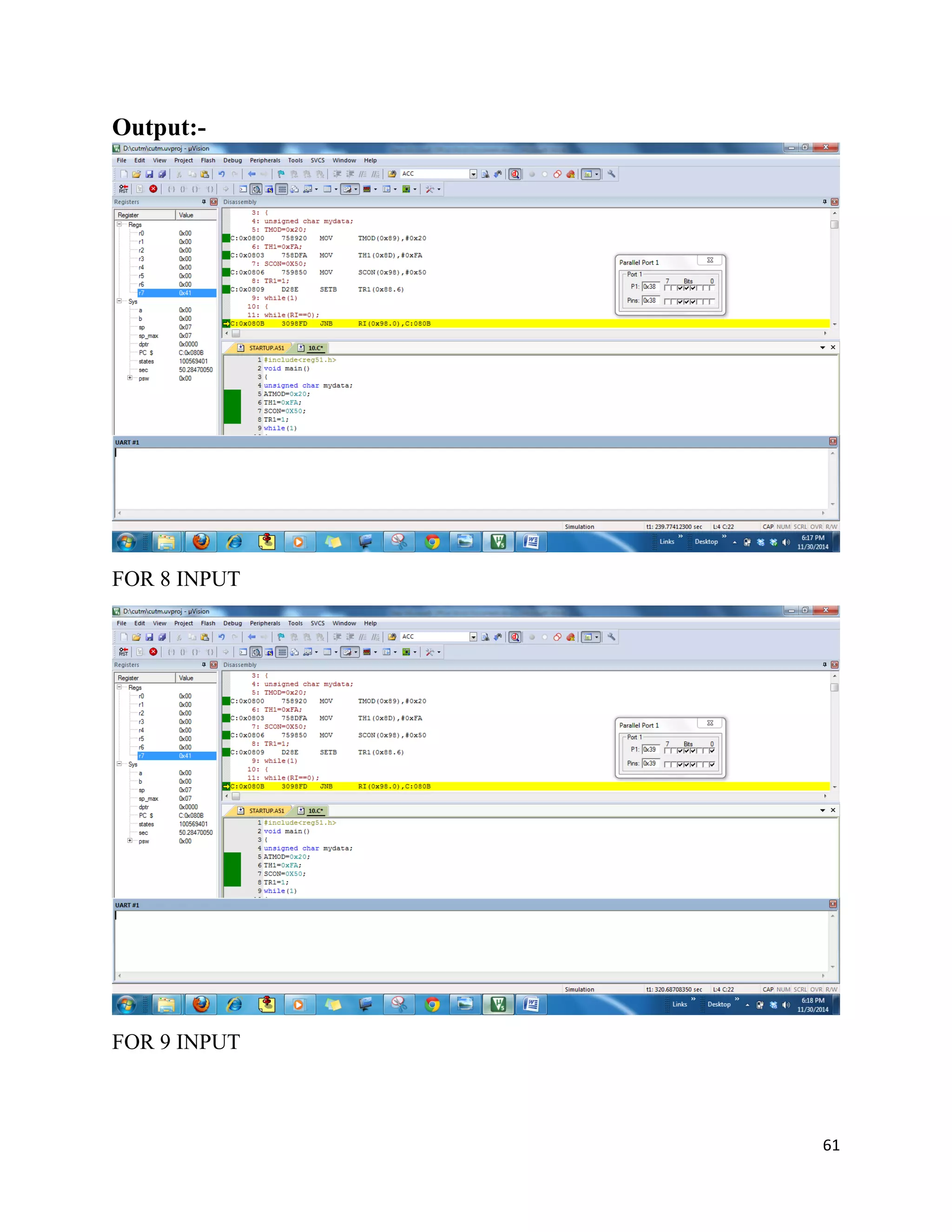 61
Output:-
FOR 8 INPUT
FOR 9 INPUT
 
