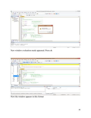 30
New window evaluation mode appeared. Press ok
Now the window appears in this format
 