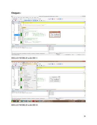 36
Output:-
HELLO WORLD with D0=1
HELLO WORLD with D0=0
 