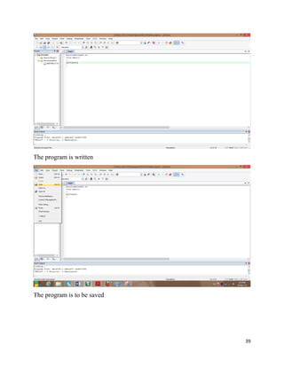 39
The program is written
The program is to be saved
 