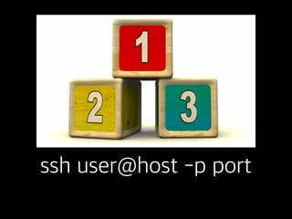ssh user@host -p port
 