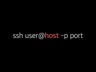 ssh user@host -p port
 
