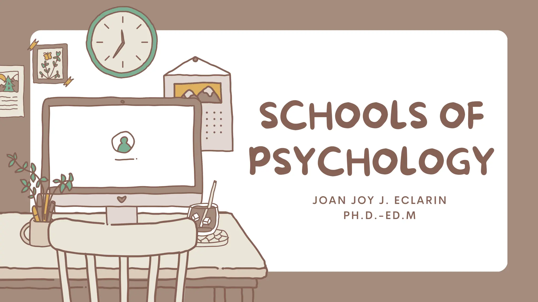 ECLARIN, JOAN JOY J.SCHOOLS OF PSYCHOLOGY (FUNCTIONALISM AND