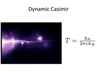 Dynamic Casimir
 