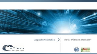 Data. Domain. DeliveryCorporate Presentation
 