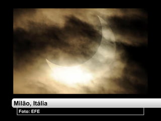 Milão, Itália Foto: EFE 