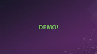DEMO!
 
