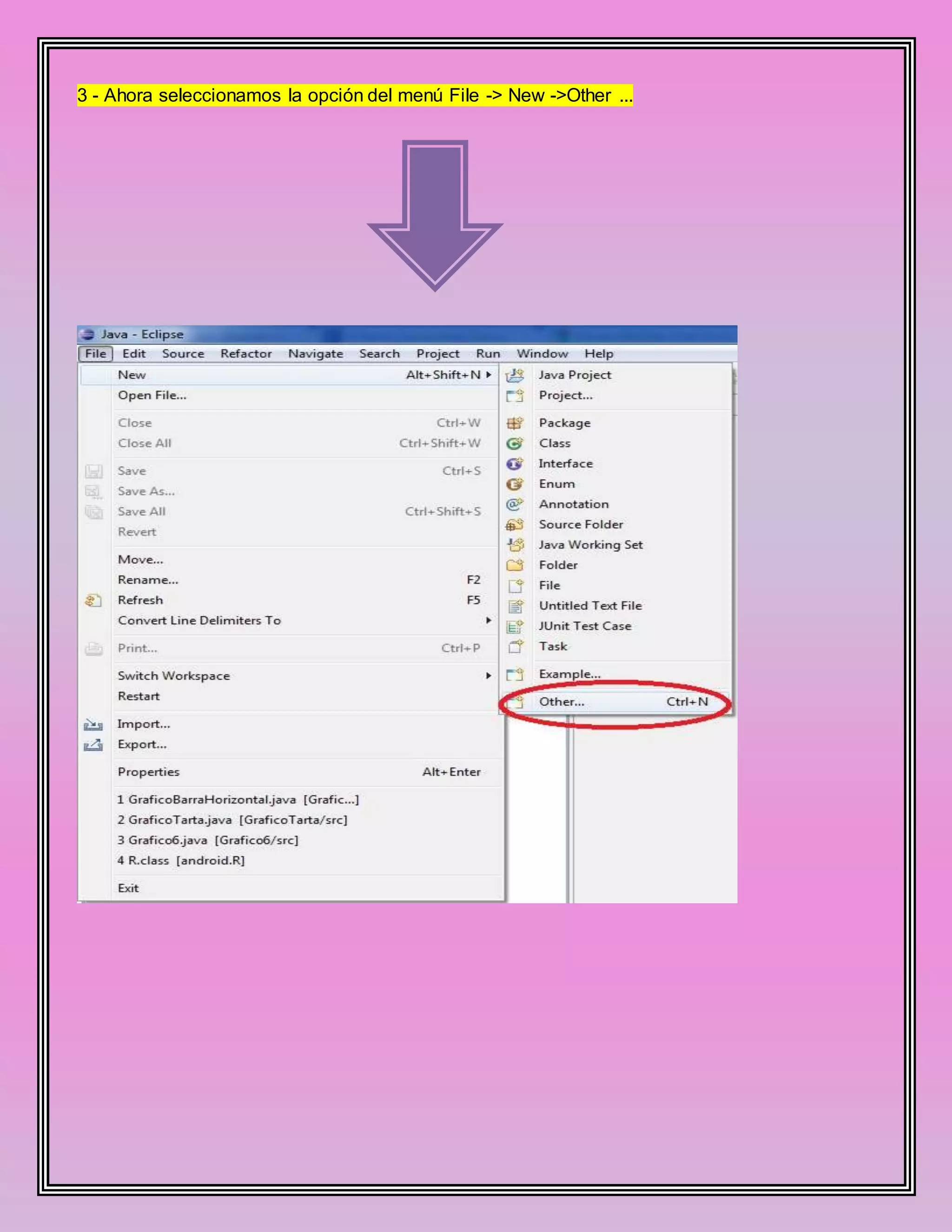 3 - Ahora seleccionamos la opción del menú File -> New ->Other ...
 