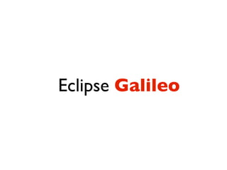 Eclipse Galileo
 