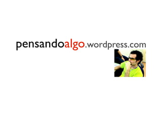 pensandoalgo.wordpress.com
 