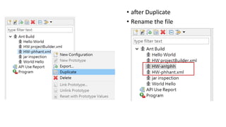 • after Duplicate
• Rename the file
 