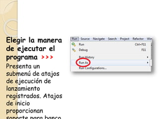 Elegir la manera
de ejecutar el
programa >>>
Presenta un
submenú de atajos
de ejecución de
lanzamiento
registrados. Atajos
de inicio
proporcionan
 