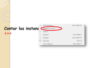 Contar las instancias.
>>>
 