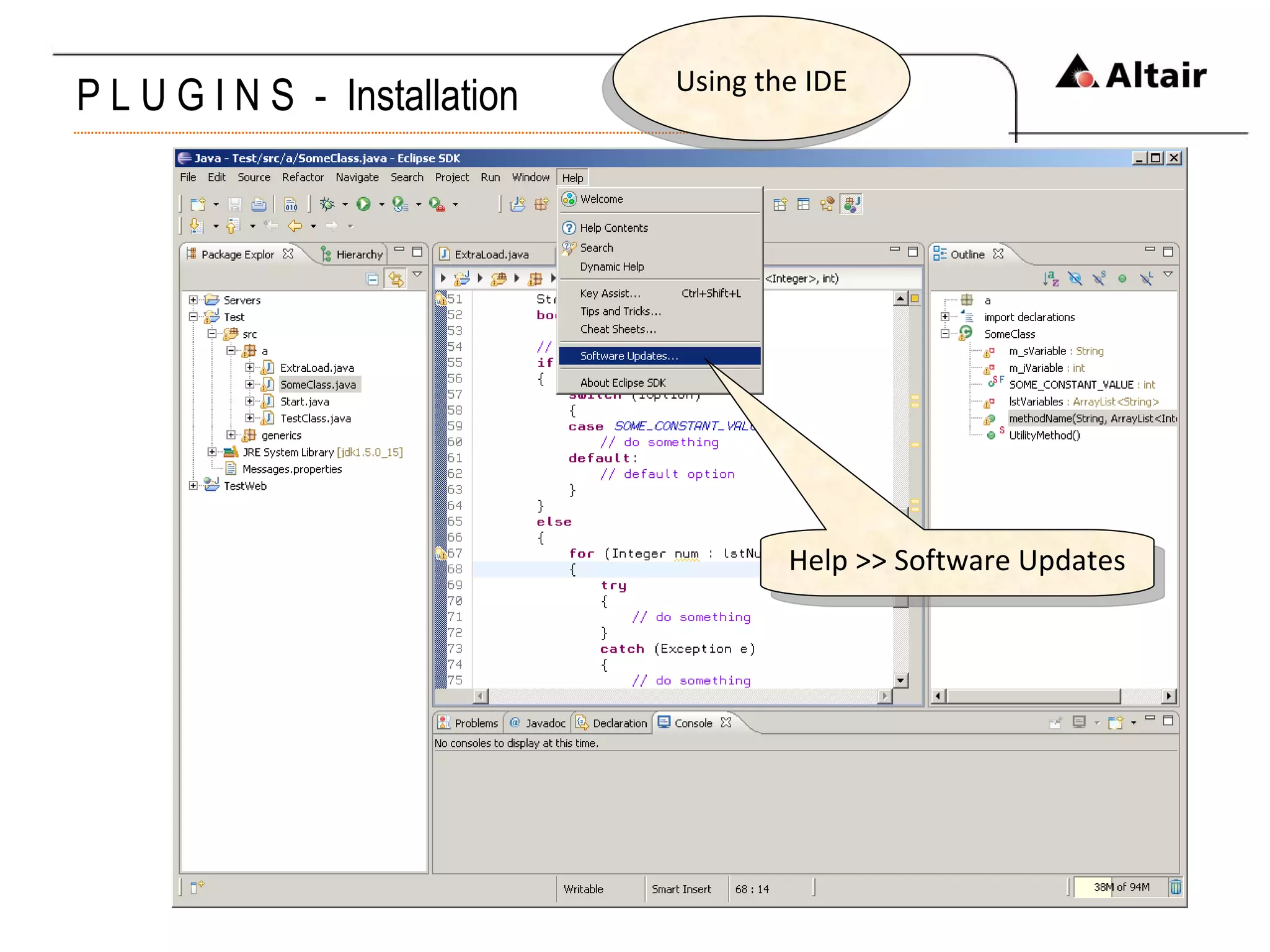 P L U G I N S  -  Installation Using the IDE Help >> Software Updates 