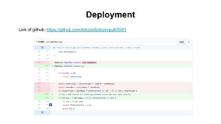 Deployment
Link of github: https://github.com/bitcoin/bitcoin/pull/5941
 