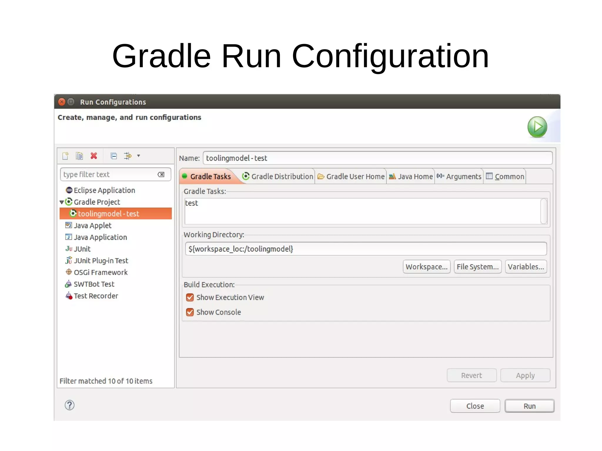 Gradle Run Configuration
 