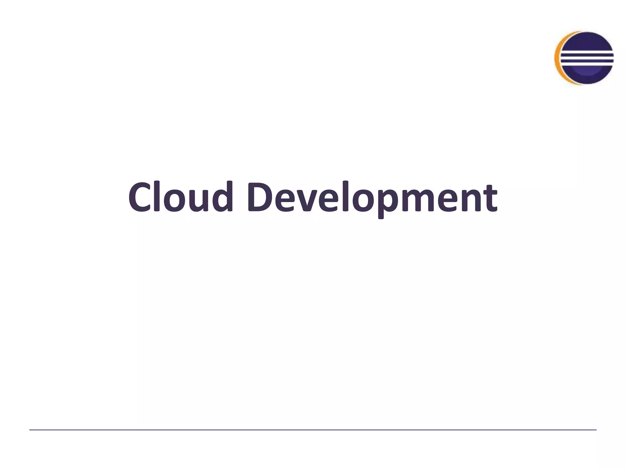 Cloud Development 
 