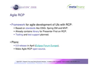 EclipseCon 08 - Agile RCP