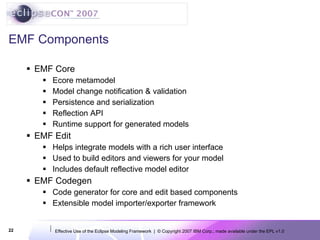 EclipseCon 2007: Effective Use of the Eclipse Modeling Framework | PPT