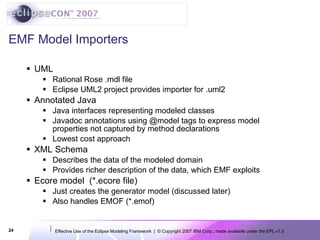 EclipseCon 2007: Effective Use of the Eclipse Modeling Framework | PPT