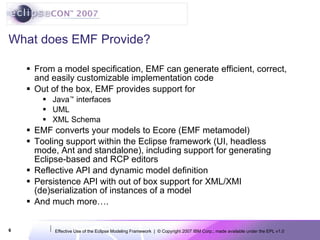EclipseCon 2007: Effective Use of the Eclipse Modeling Framework | PPT