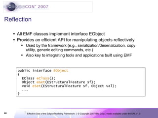EclipseCon 2007: Effective Use of the Eclipse Modeling Framework | PPT