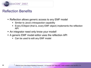 EclipseCon 2007: Effective Use of the Eclipse Modeling Framework | PPT