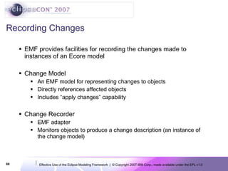 EclipseCon 2007: Effective Use of the Eclipse Modeling Framework | PPT