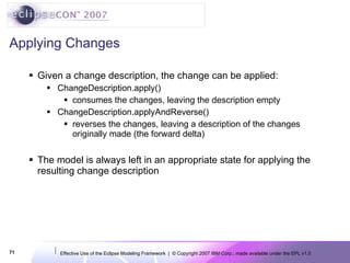 EclipseCon 2007: Effective Use of the Eclipse Modeling Framework | PPT
