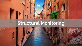 Structural Monitoring
 