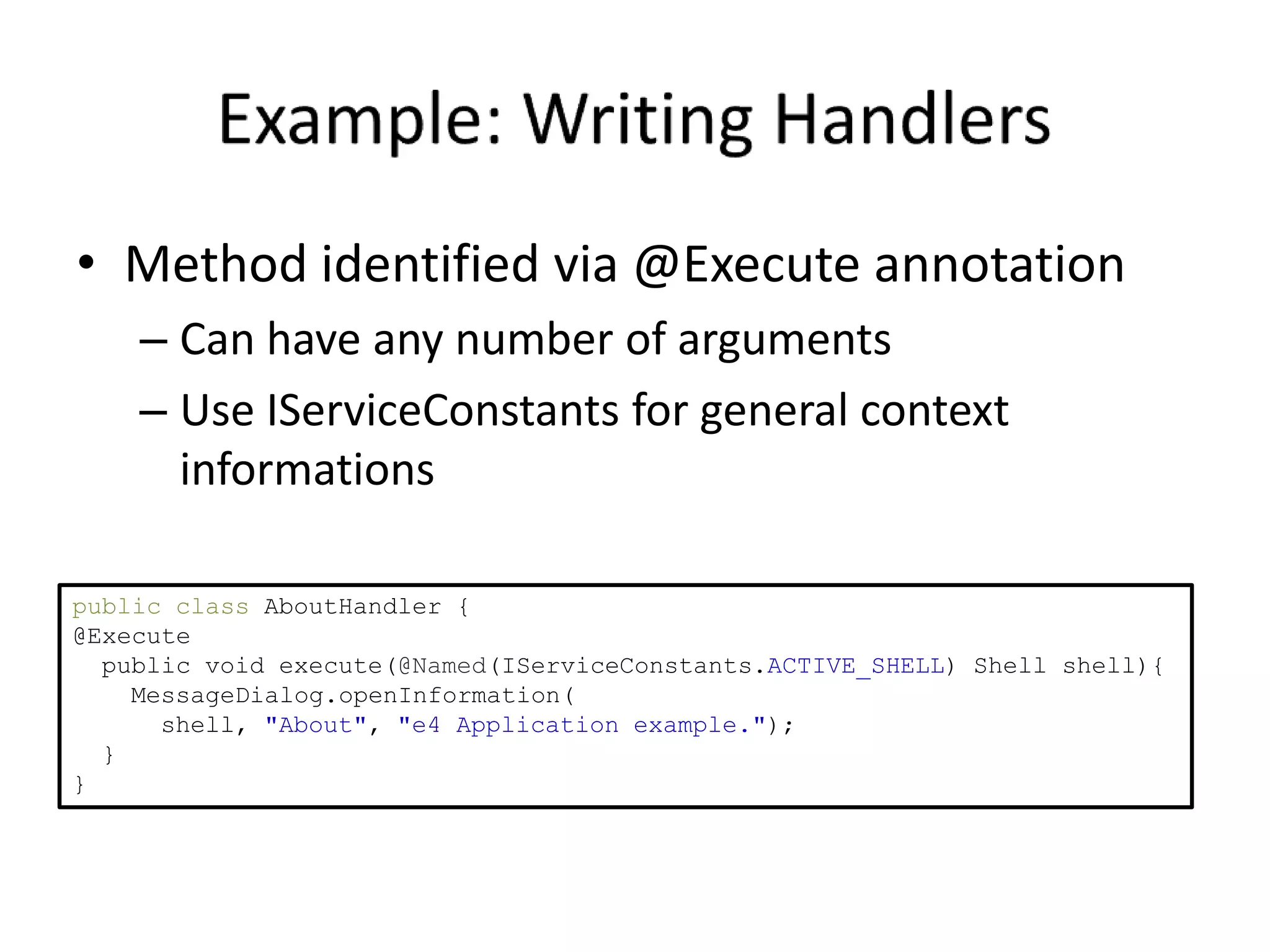 @PreDestroy: Called before the object is destroyed (e.g. the Part shown in the UI is removed)What can be injected?