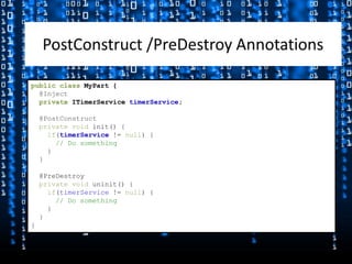 Lifecycle@PostConstruct: Called after Object created and Fields- and Methods-Injection finished