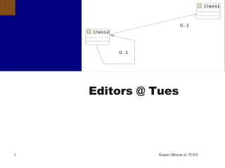 Title



    Editors @ Tues




1             Кирил Митов @ TUES
 