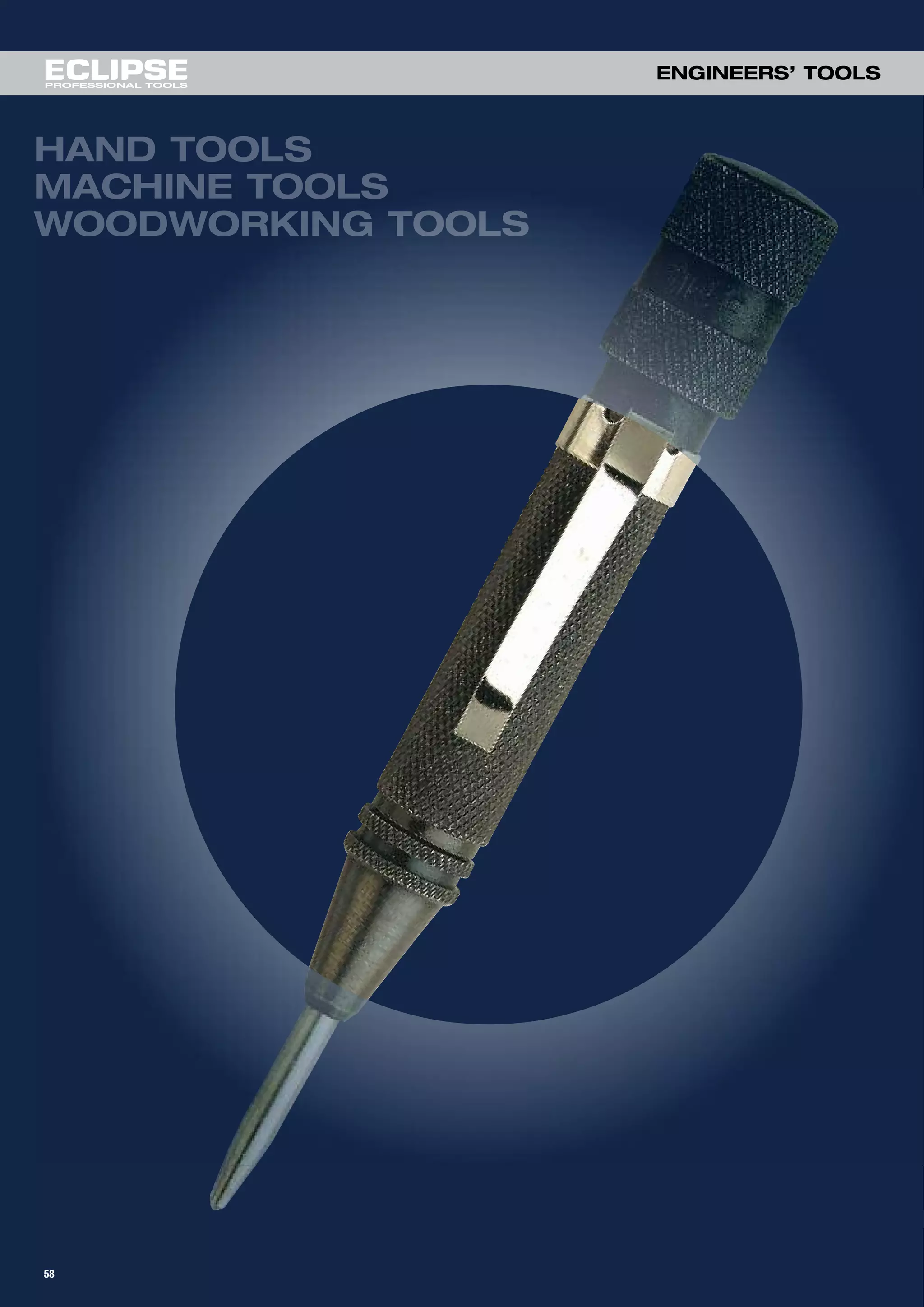 58
ENGINEERS’ TOOLS
 