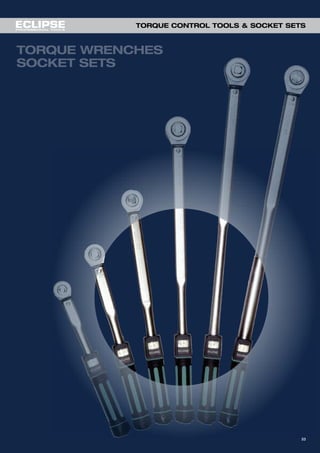 53
TORQUE CONTROL TOOLS & SOCKET SETS
53
 