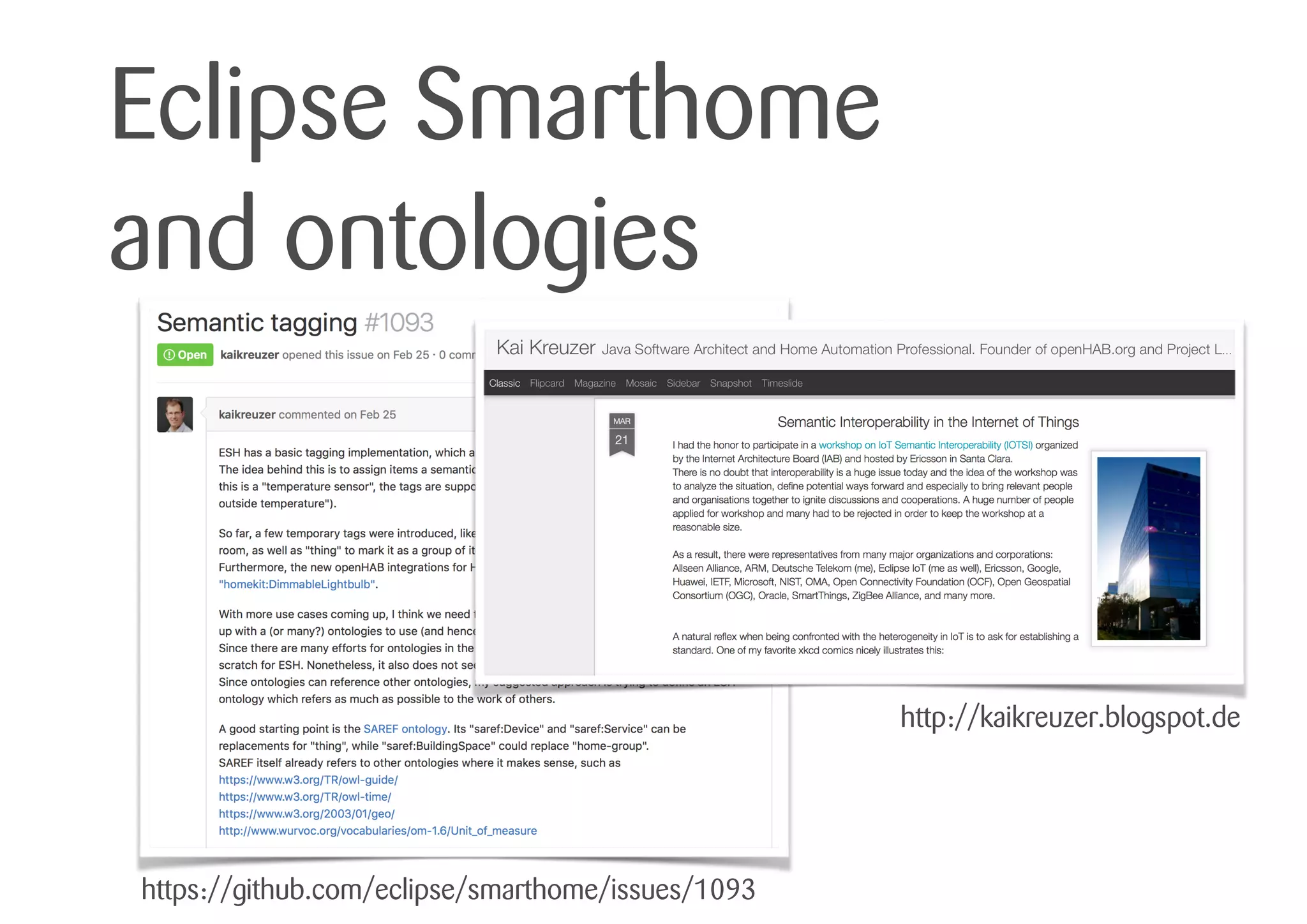Eclipse Smarthome
and ontologies
https://github.com/eclipse/smarthome/issues/1093
http://kaikreuzer.blogspot.de
 