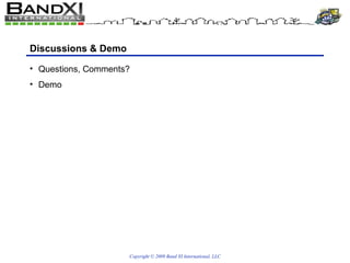 Discussions & Demo Questions, Comments? Demo 