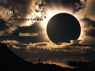 Luis Velazquez Cabillas
Fuente: Google.com
 