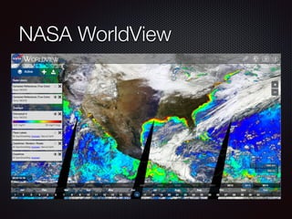 NASA WorldView
 