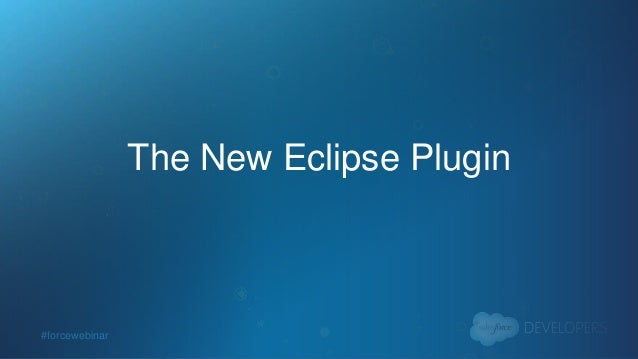 how to use eclipse force.com ide how to use eclipse force.com ide