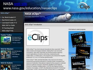 NASA web sitewww.nasa.gov/education/nasaeclips