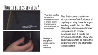 Howitbuildstension?
The first scene creates an
atmosphere of confusion and
mystery at why there is a gas
swirling inside t...