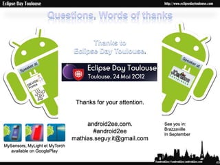 .




                                 Thanks for your attention.


                                     android2ee.com.  ...