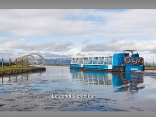 Le cLe canalanal supérieur …supérieur …
 